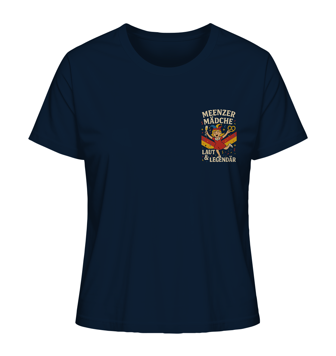 Meenzer Mädche – Laut & Legendär | Karneval Design - Ladies Organic Shirt