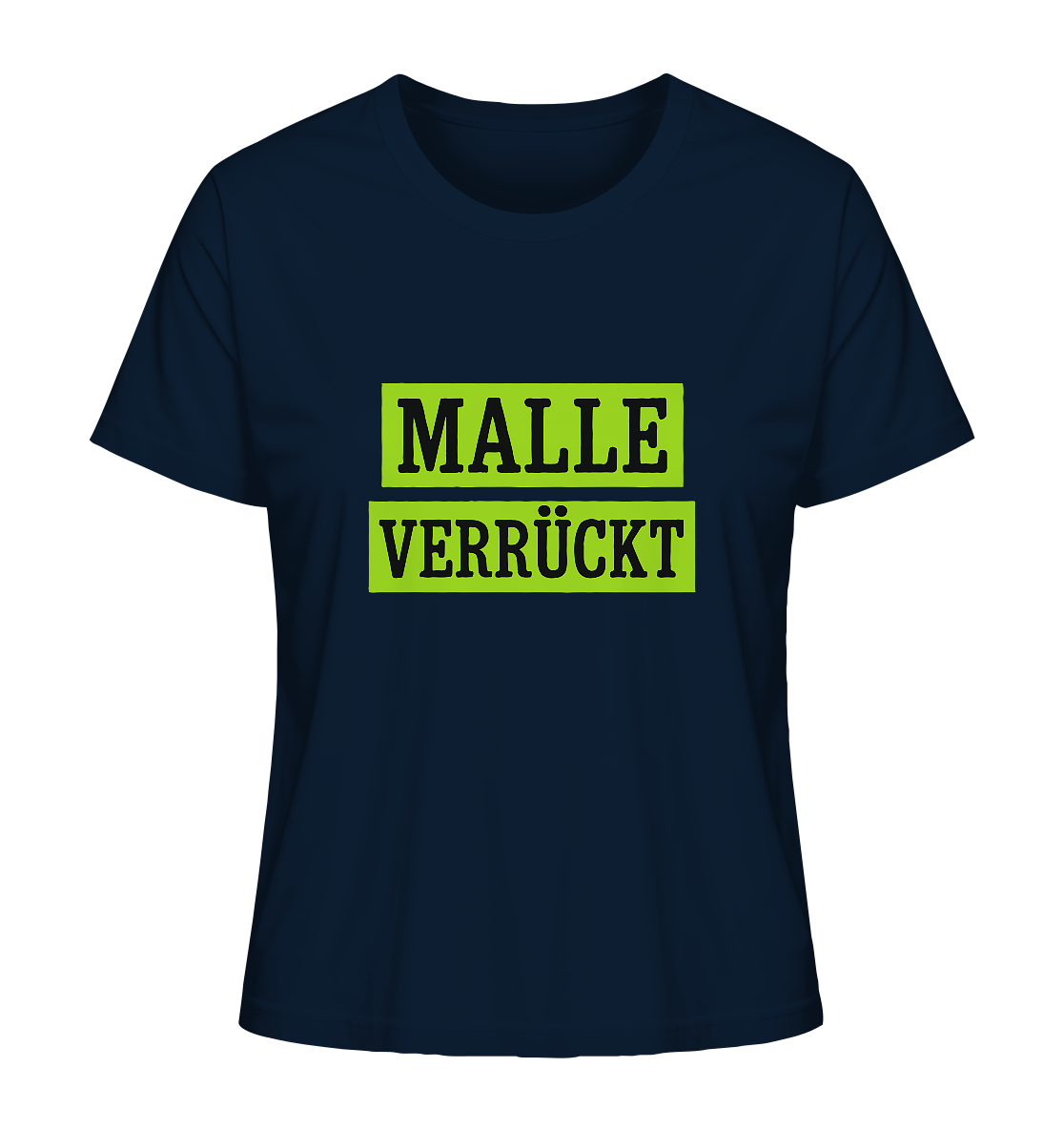 MALLE VERRÜCKT - Party-Shirt für Mallorca - Ladies Organic Shirt