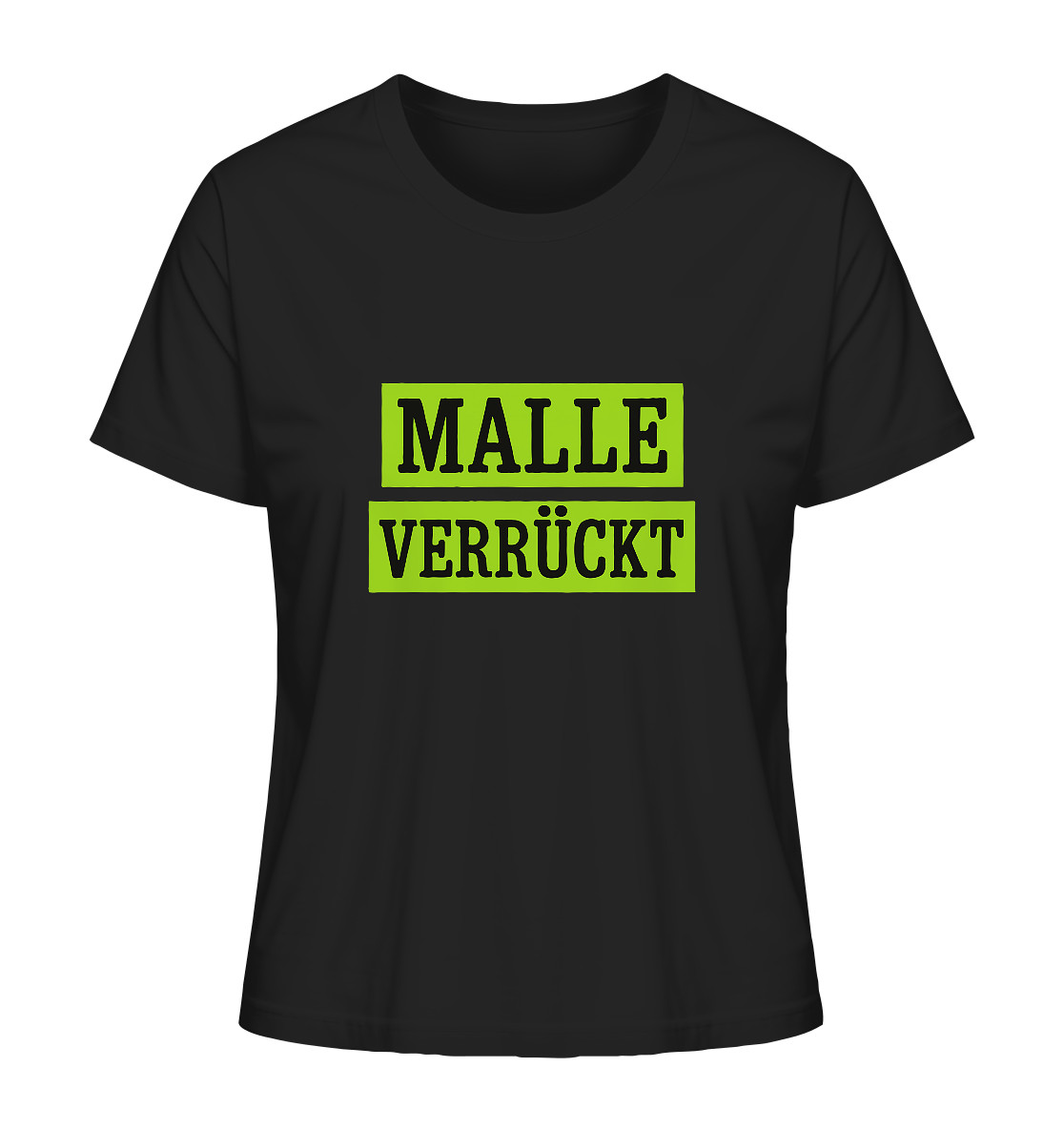 MALLE VERRÜCKT - Party-Shirt für Mallorca - Ladies Organic Shirt