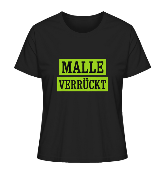 MALLE VERRÜCKT - Party-Shirt für Mallorca - Ladies Organic Shirt