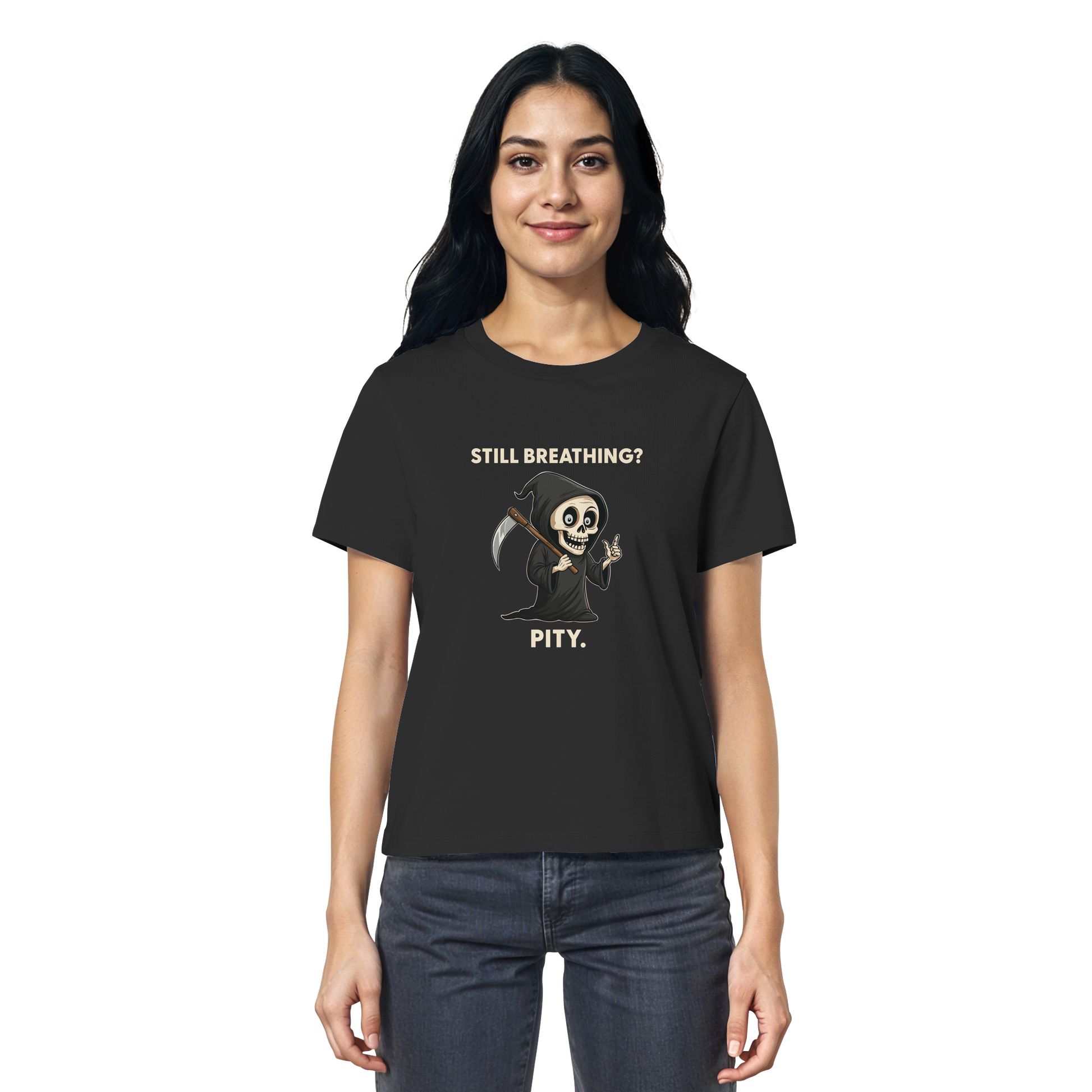 Woman wearing black organic shirt with sarcastic grim reaper design and text "Still breathing? Pity.