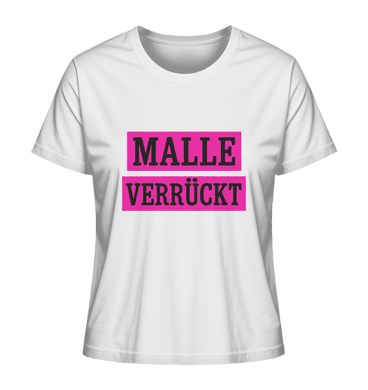 MALLE VERRÜCKT - Party-Shirt für Mallorca - Ladies Organic Shirt