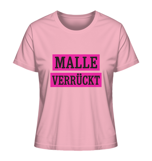 MALLE VERRÜCKT - Party-Shirt für Mallorca - Ladies Organic Shirt
