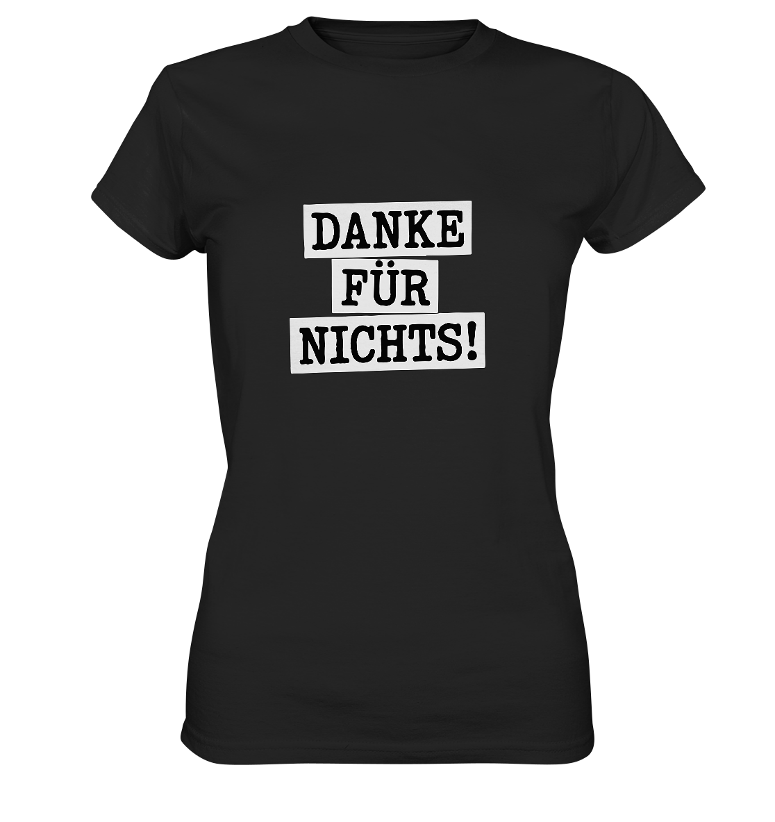 Danke für Nichts – Sarkasmus Statement mit Attitude - Ladies Premium Shirt