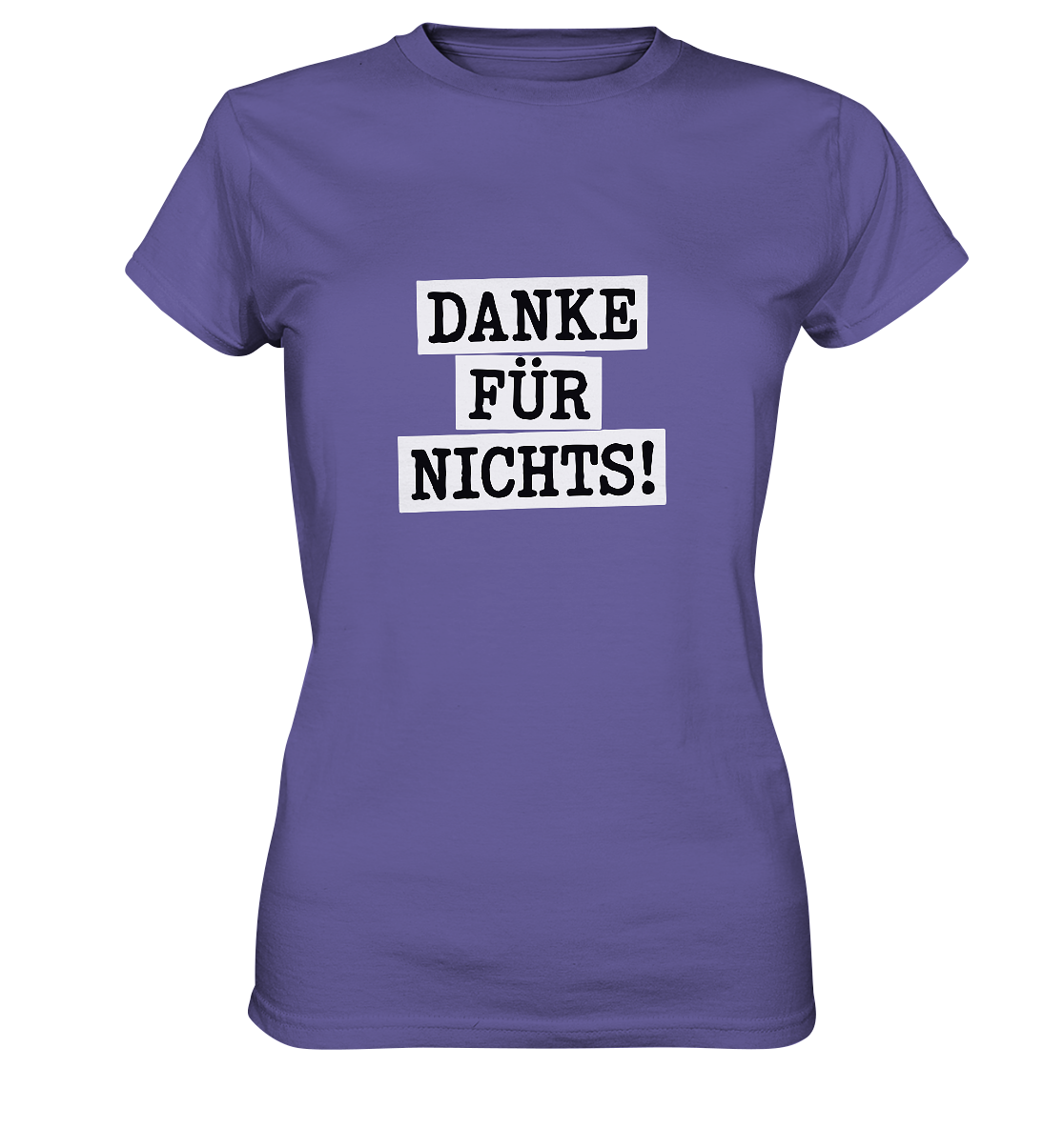 Danke für Nichts – Sarkasmus Statement mit Attitude - Ladies Premium Shirt