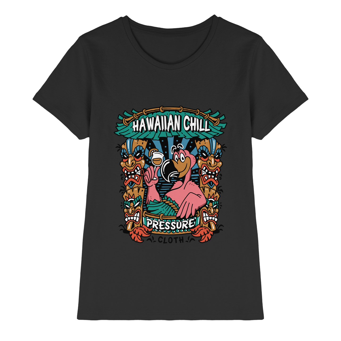 Witziges Tiki Design – Hawaiian Chill Flamingo - Pressure Clothing - Ladies Premium Shirt