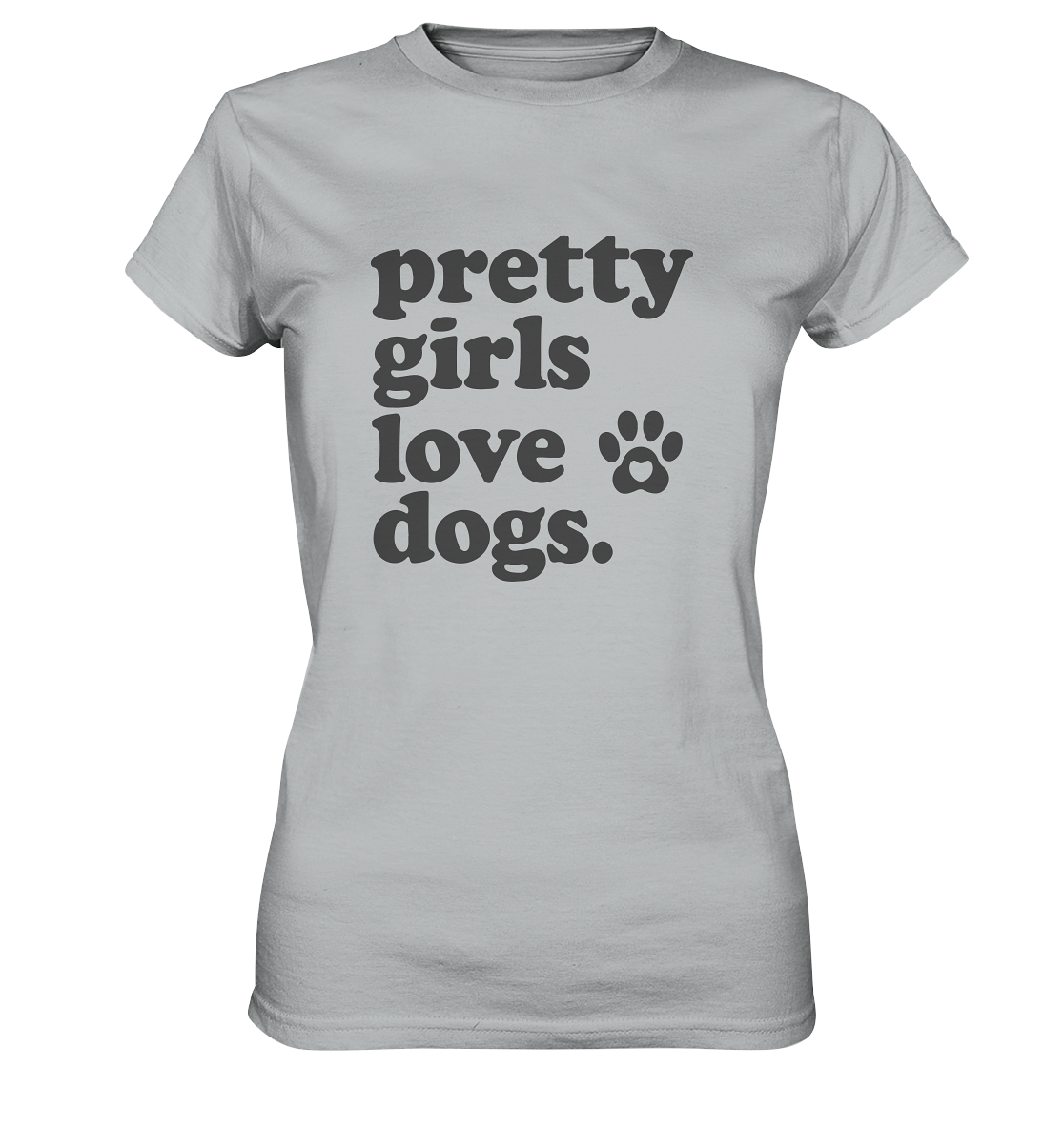 Pretty Girls Love Dogs – Hundemädchen & Dog Moms - Ladies Premium Shirt