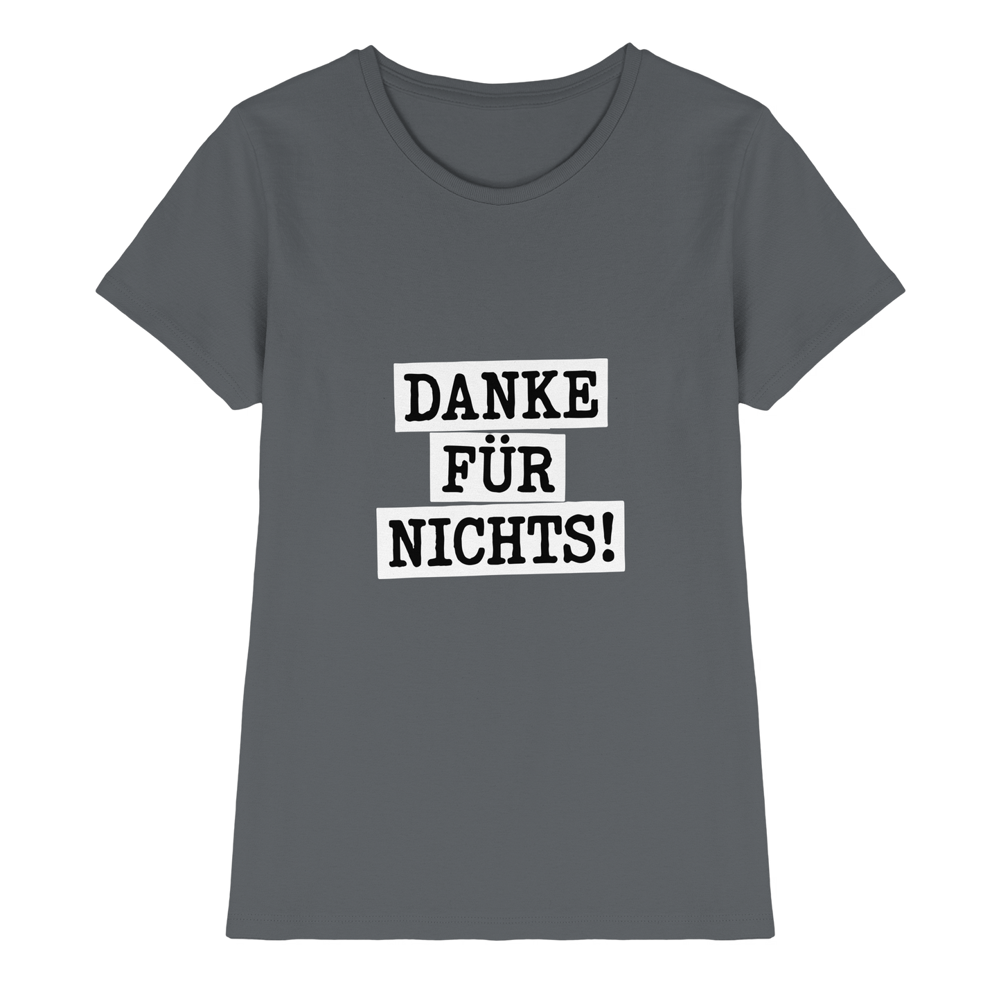 Danke für Nichts – Sarkasmus Statement mit Attitude - Ladies Premium Shirt