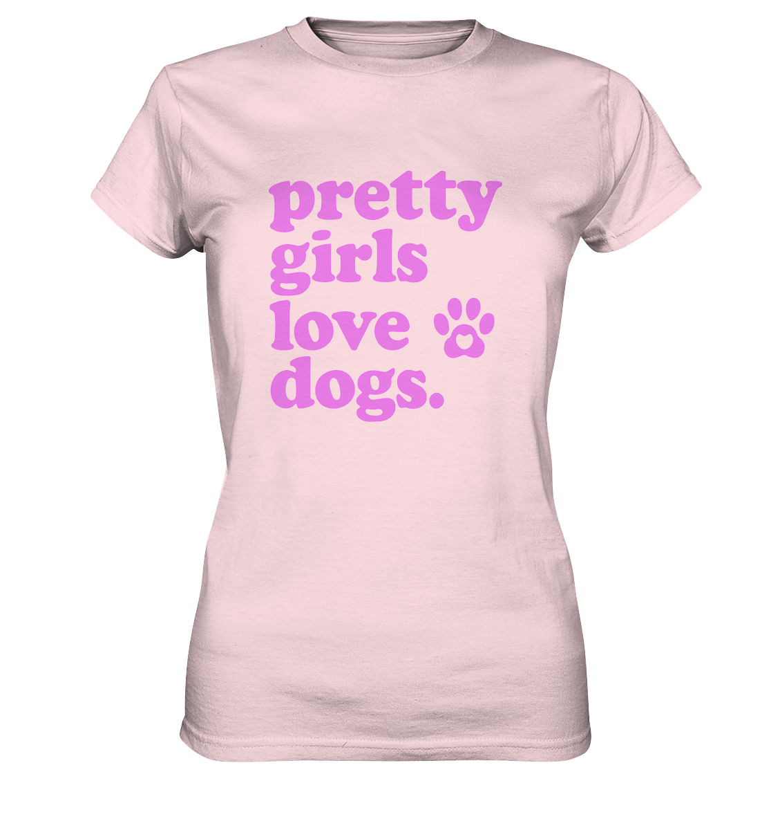 Pretty Girls Love Dogs – Hundemädchen & Dog Moms - Ladies Premium Shirt