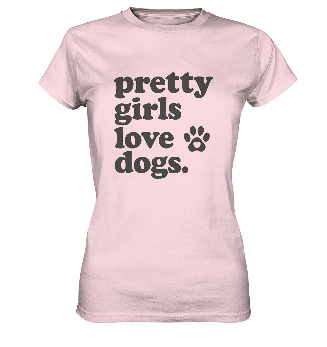 Pretty Girls Love Dogs – Hundemädchen & Dog Moms - Ladies Premium Shirt