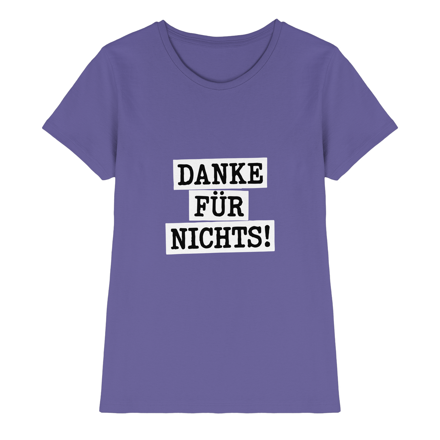 Danke für Nichts – Sarkasmus Statement mit Attitude - Ladies Premium Shirt