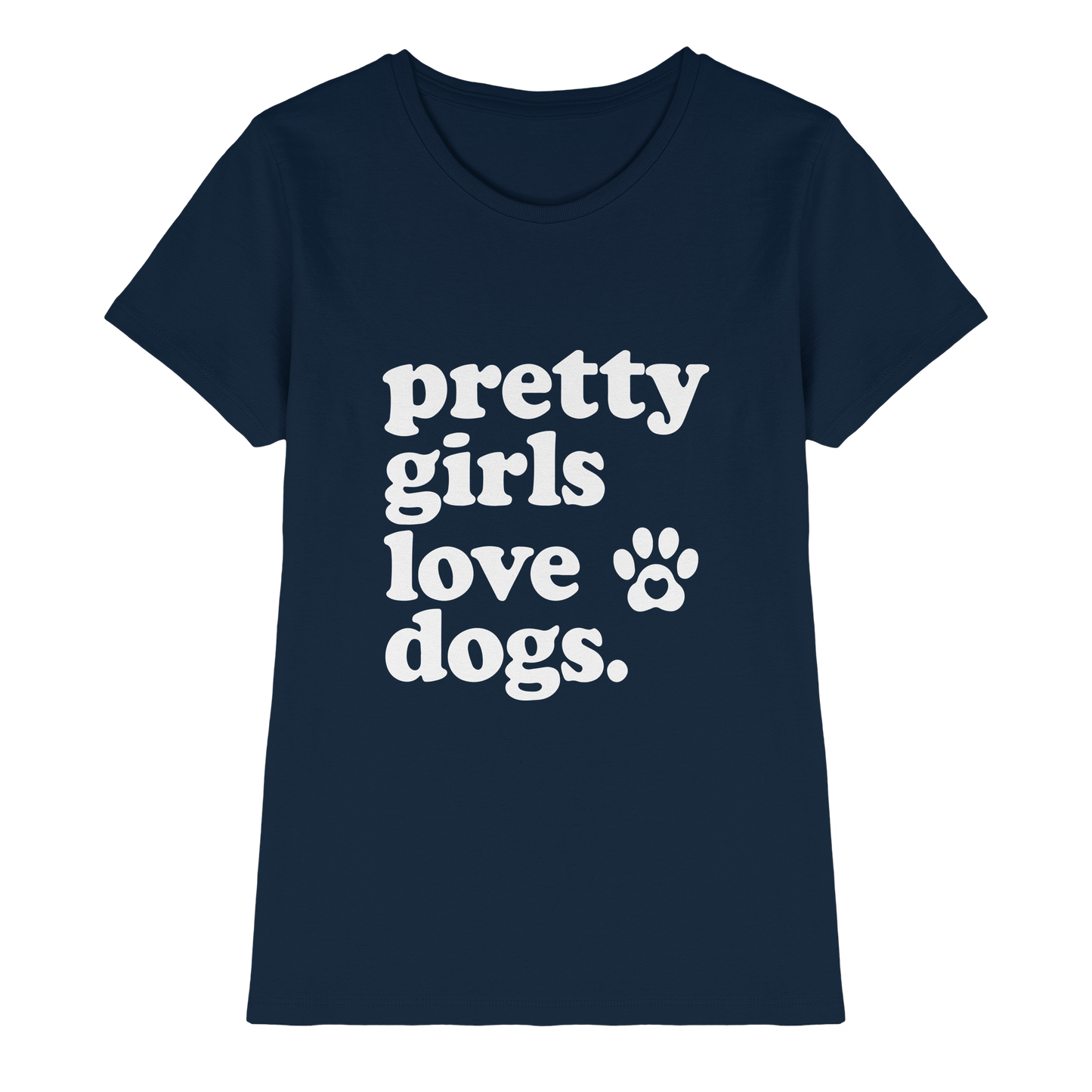 Pretty Girls Love Dogs - Hundemenschen Bekleidung - Ladies Premium Shirt