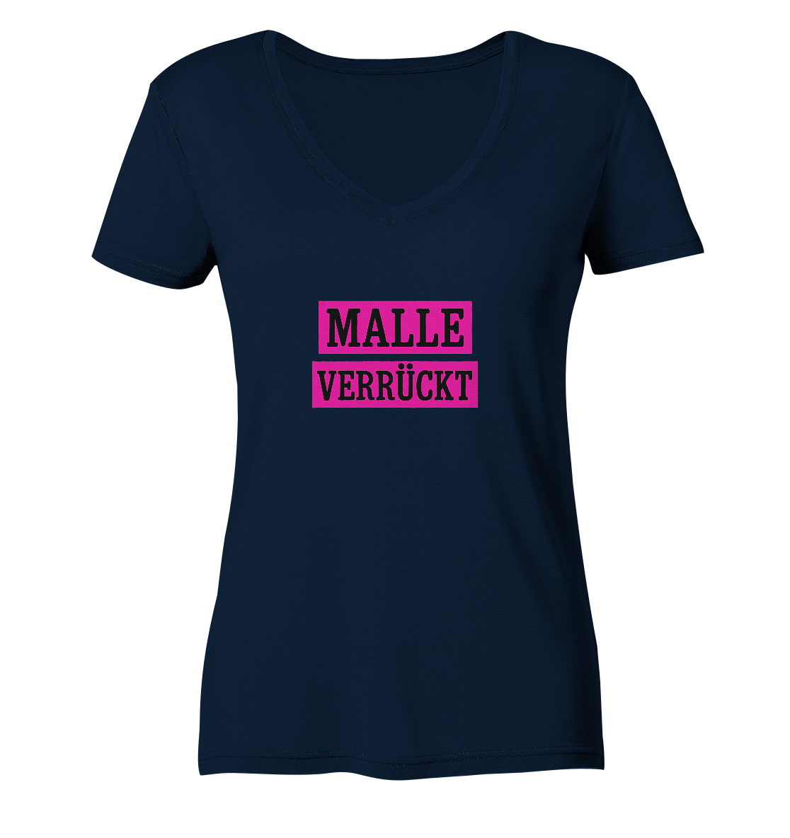 MALLE VERRÜCKT - Party-Shirt für Mallorca - Ladies V-Neck Shirt
