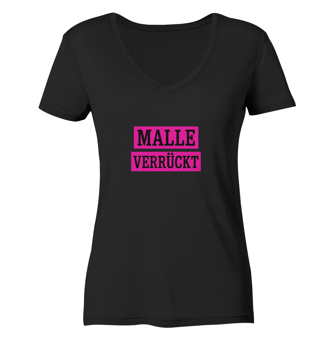 MALLE VERRÜCKT - Party-Shirt für Mallorca - Ladies V-Neck Shirt