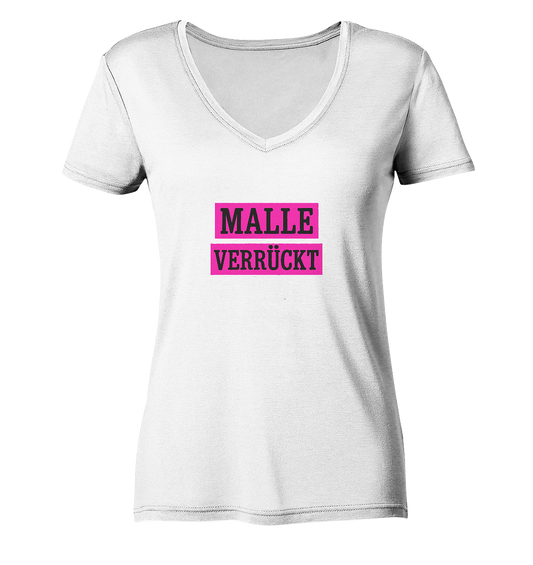 MALLE VERRÜCKT - Party-Shirt für Mallorca - Ladies V-Neck Shirt