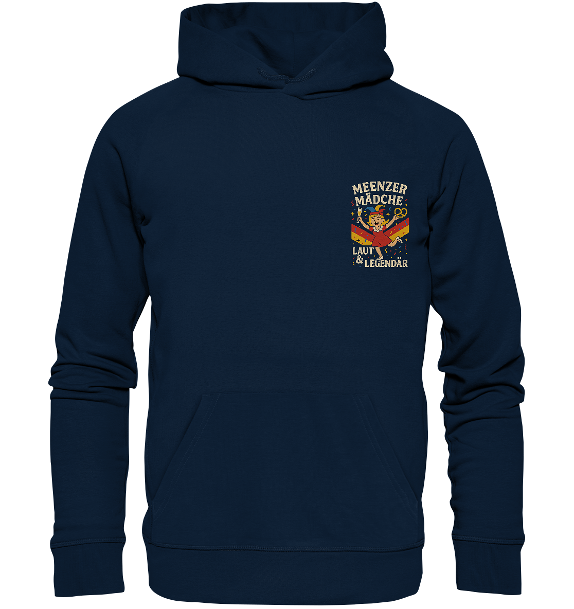 Meenzer Mädche – Laut & Legendär | Karneval Design - Organic Basic Hoodie