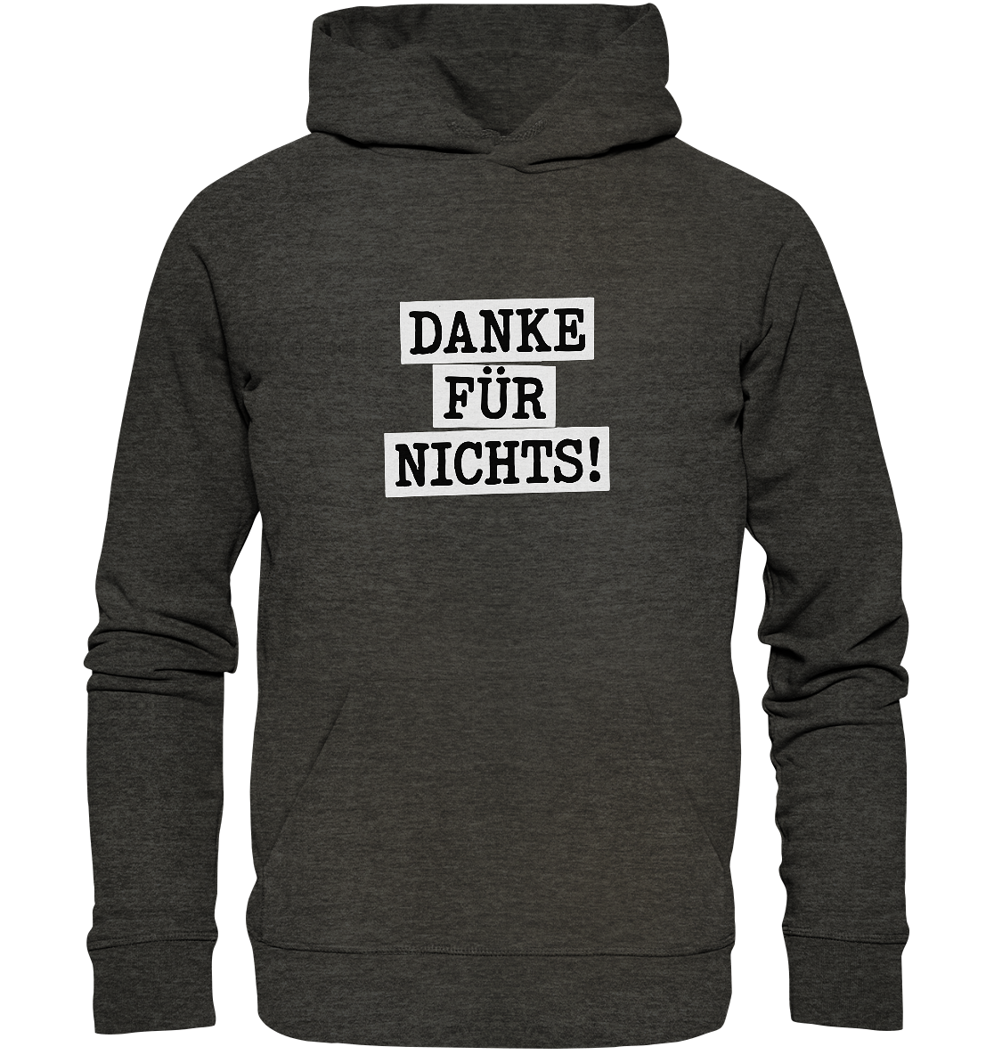 Danke für Nichts – Sarkasmus Statement mit Attitude - Organic Basic Hoodie