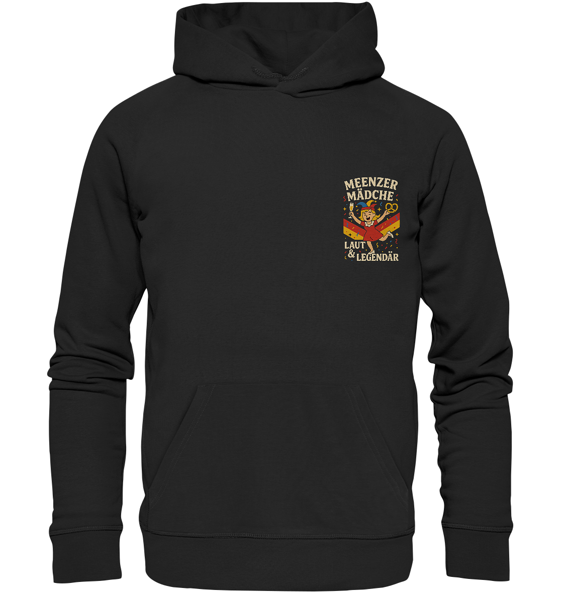 Meenzer Mädche – Laut & Legendär | Karneval Design - Organic Basic Hoodie