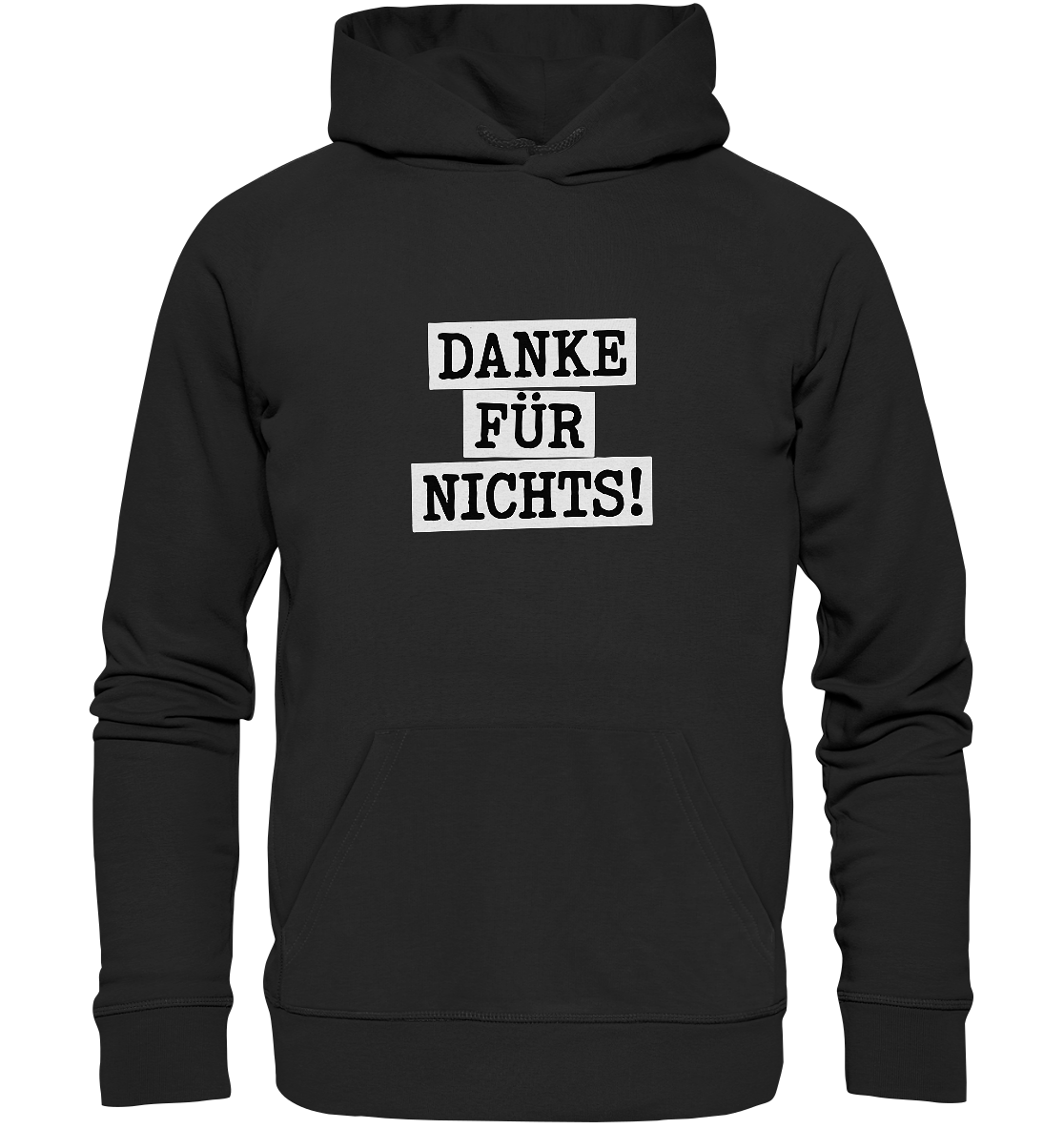 Danke für Nichts – Sarkasmus Statement mit Attitude - Organic Basic Hoodie
