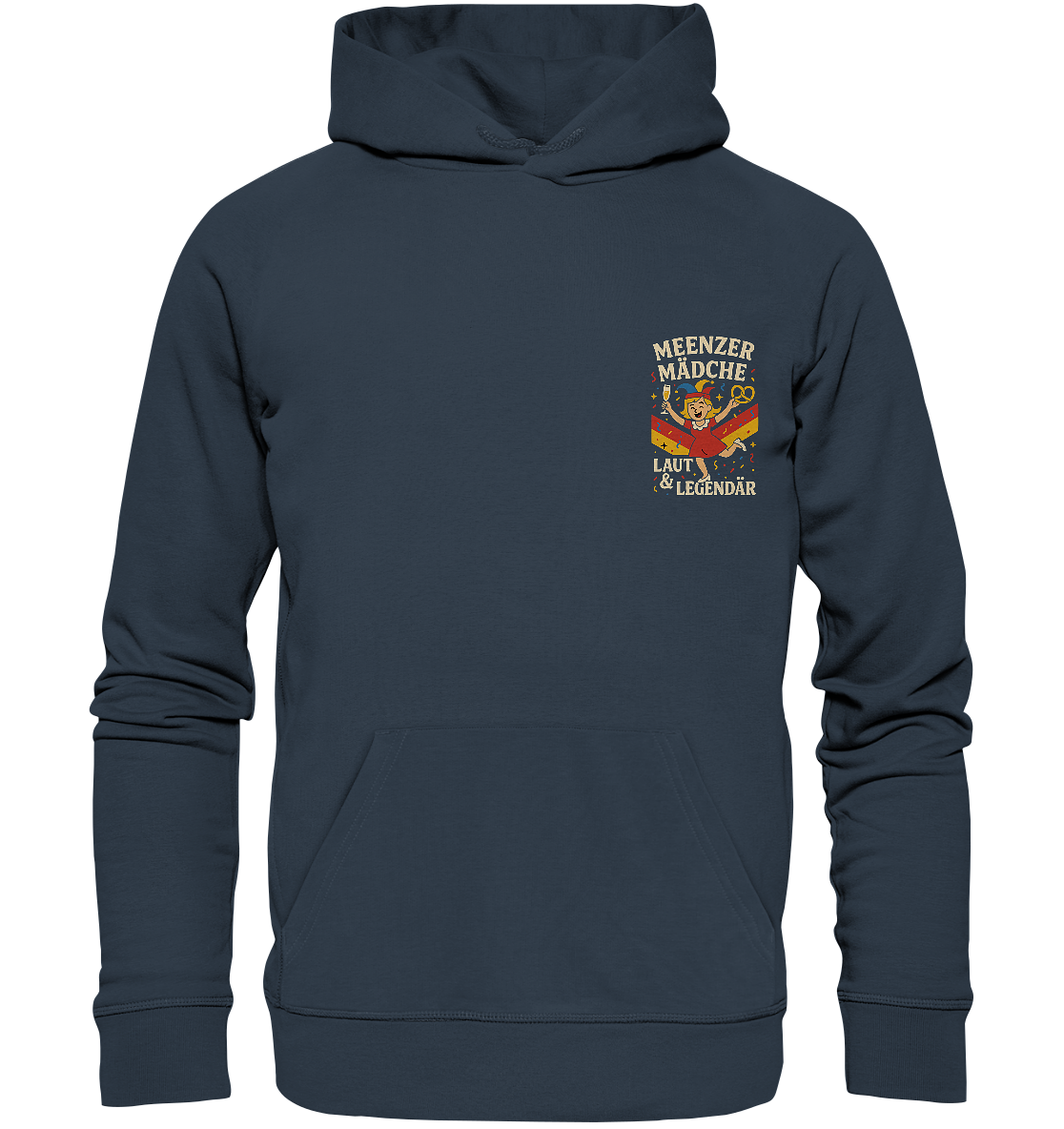 Meenzer Mädche – Laut & Legendär | Karneval Design - Organic Basic Hoodie