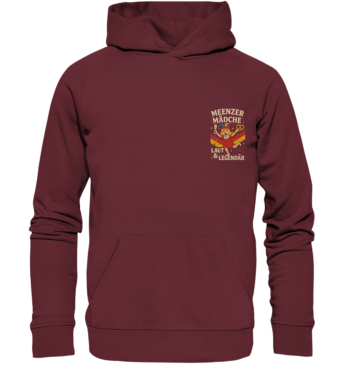 Meenzer Mädche – Laut & Legendär | Karneval Design - Organic Basic Hoodie