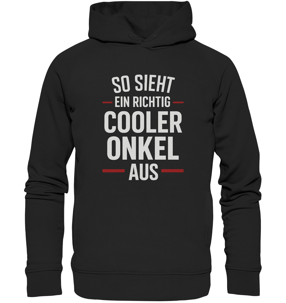 So sieht ein richtig cooler Onkel aus – Geschenk für den besten Onkel der Welt! - Organic Fashion Hoodie