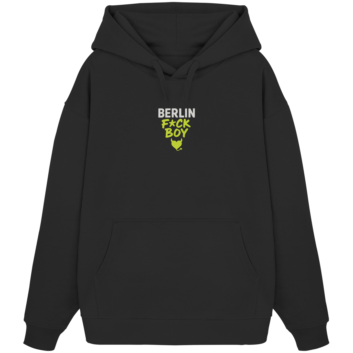 BERLIN F*CK BOY – Das Shirt für Club-Legenden & Feierbiester - Organic Oversize Hoodie
