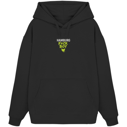 HAMBURG F*CK BOY – Das Shirt für Club-Legenden & Feierbiester - Organic Oversize Hoodie