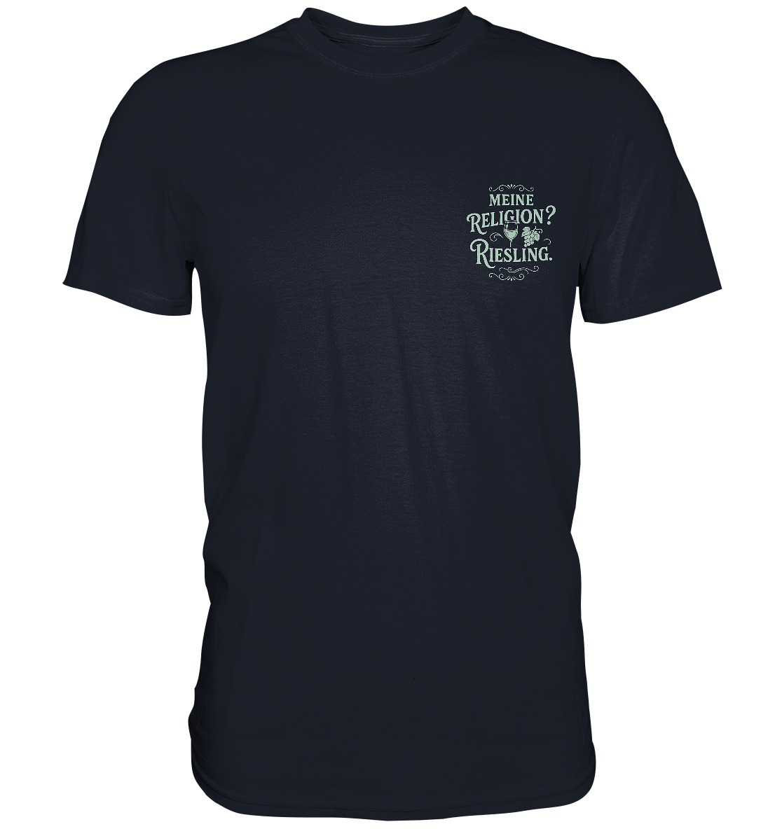 Meine Religion? Riesling. – Wein Spruch für Weißwein-Fans - Premium Classic T-Shirt