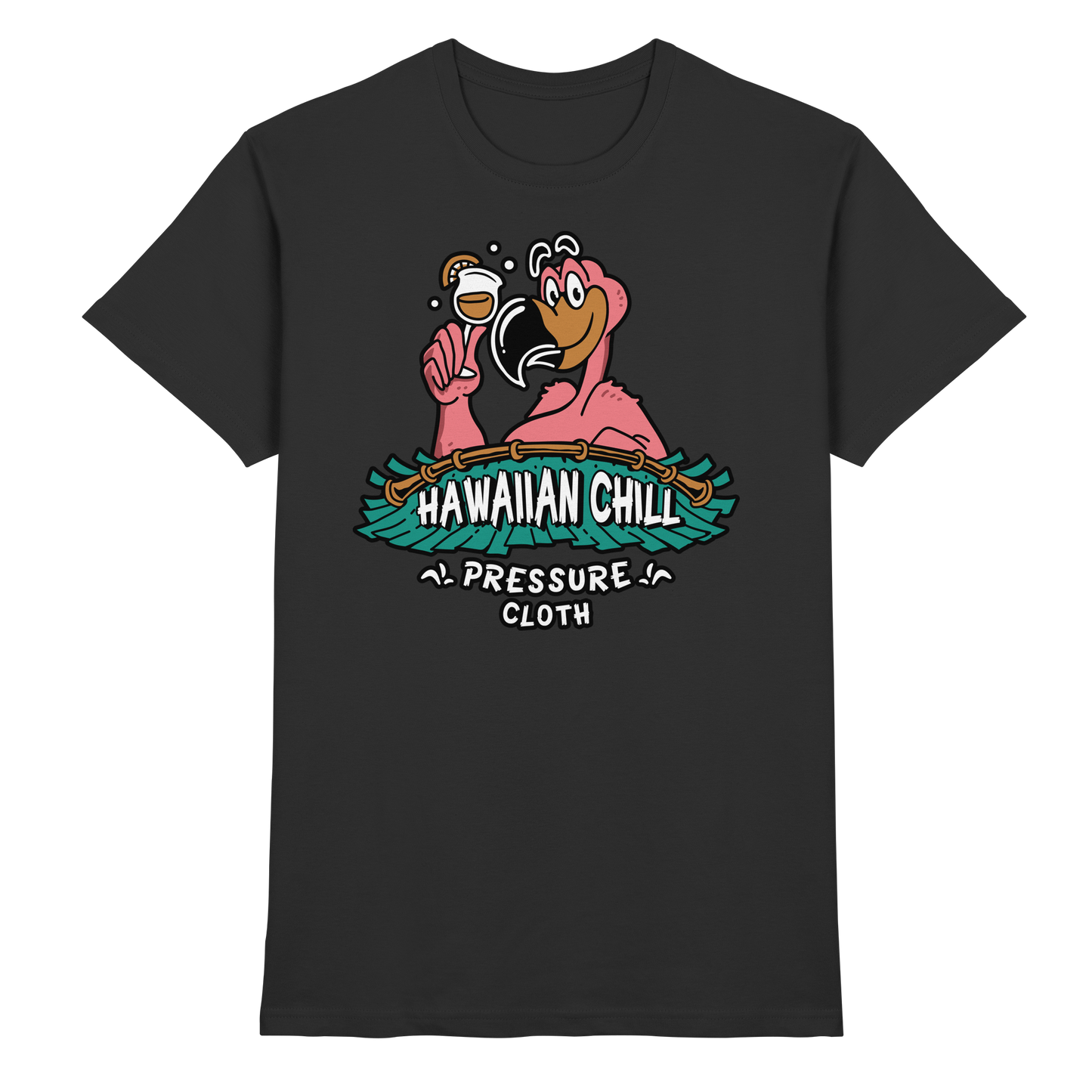 Hawaiian Chill - Tiki Style - Pressure Cloth - Premium Shirt