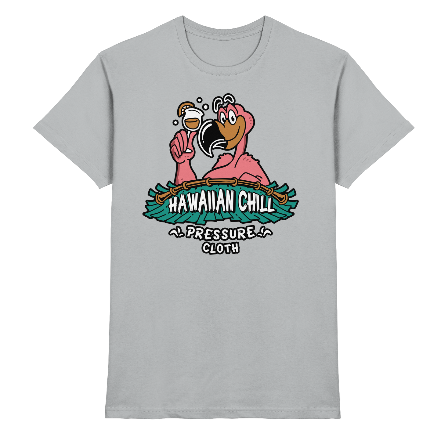 Hawaiian Chill - Tiki Style - Pressure Cloth - Premium Shirt