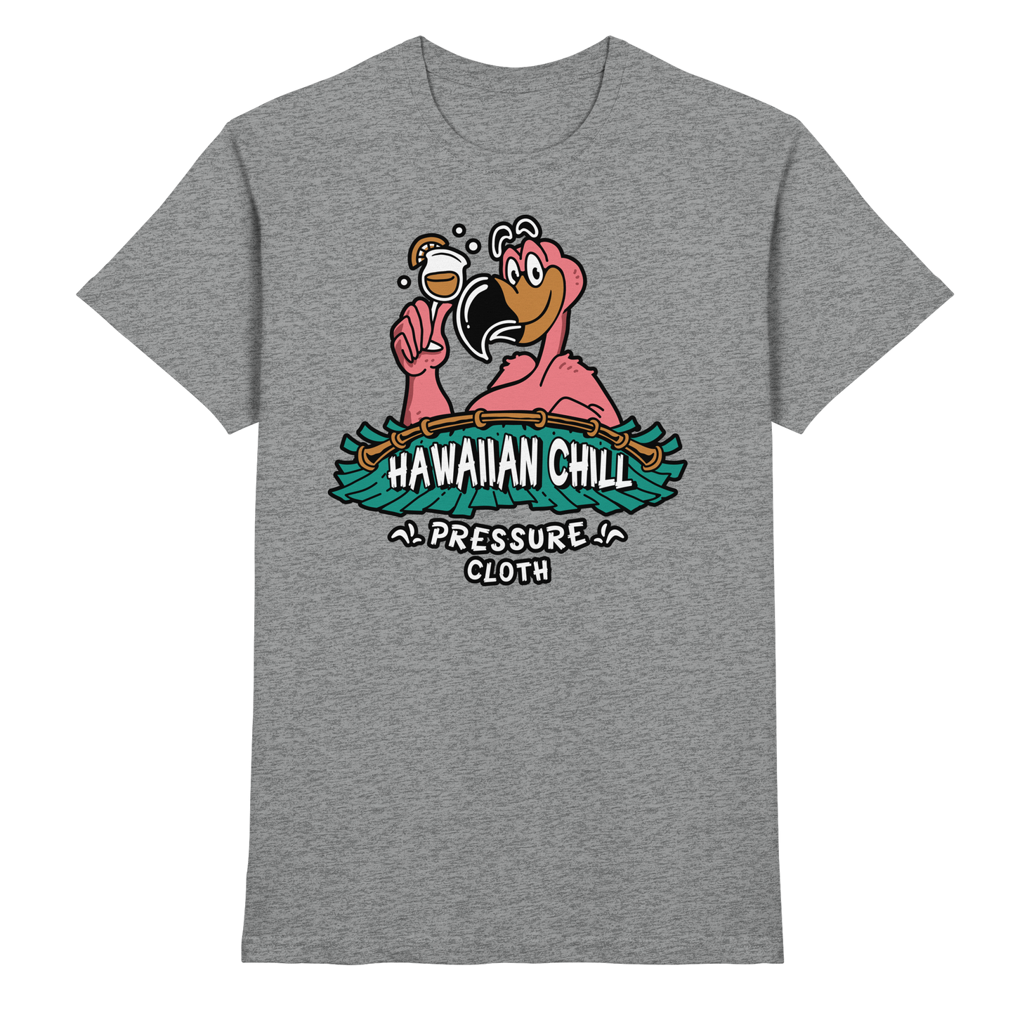 Hawaiian Chill - Tiki Style - Pressure Cloth - Premium Shirt