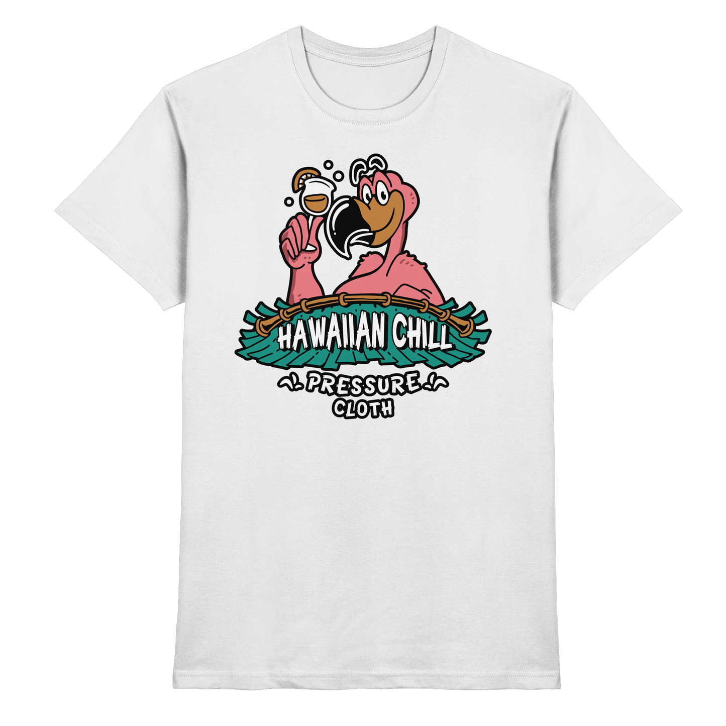 Hawaiian Chill - Tiki Style - Pressure Cloth - Premium Shirt