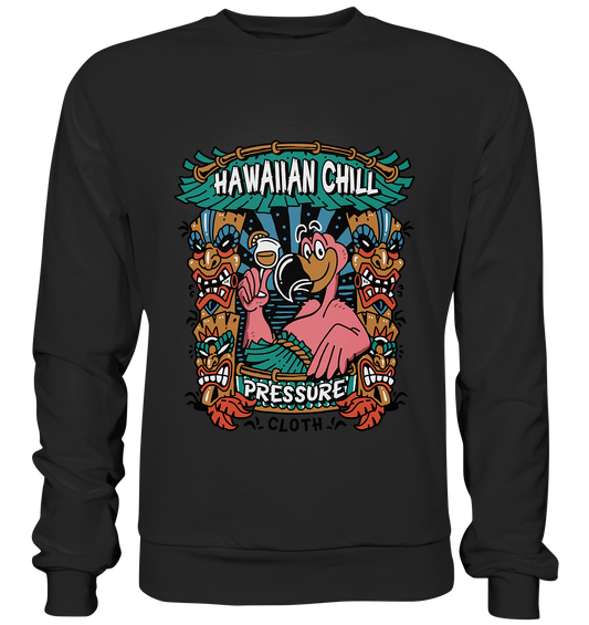 Witziges Tiki Design – Hawaiian Chill Flamingo - Pressure Clothing - Premium Sweatshirt