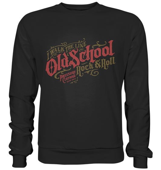 Old School Rock & Roll - Walk the Line - Pressure Clothing - Premium Sweatshirt
