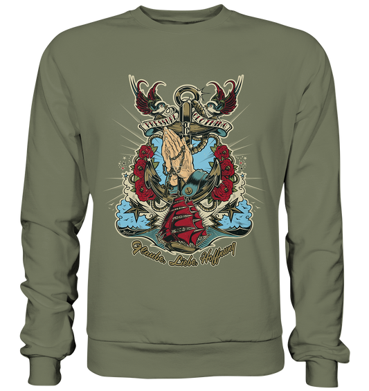Glaube, Liebe, Hoffnung - Tattoo Art by D.Vicente - Pressure Clothing - Premium Sweatshirt