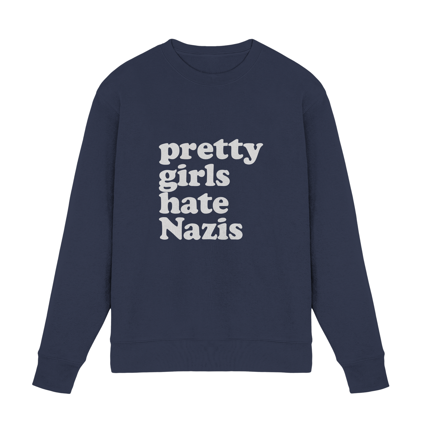 Pretty Girls Hate Nazis - Antifa Wear - Premium Sweatshirt