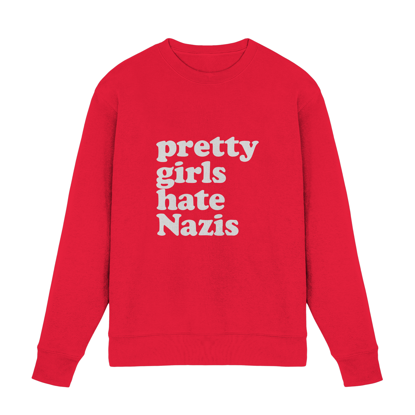 Pretty Girls Hate Nazis - Antifa Wear - Premium Sweatshirt