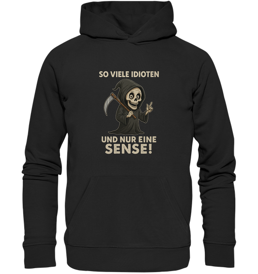 Black hoodie featuring a sarcastic grim reaper design with German text about many idiots and one scythe.