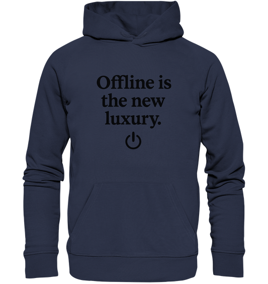 Offline is the new luxury – Digital Detox - Premium Unisex Hoodie