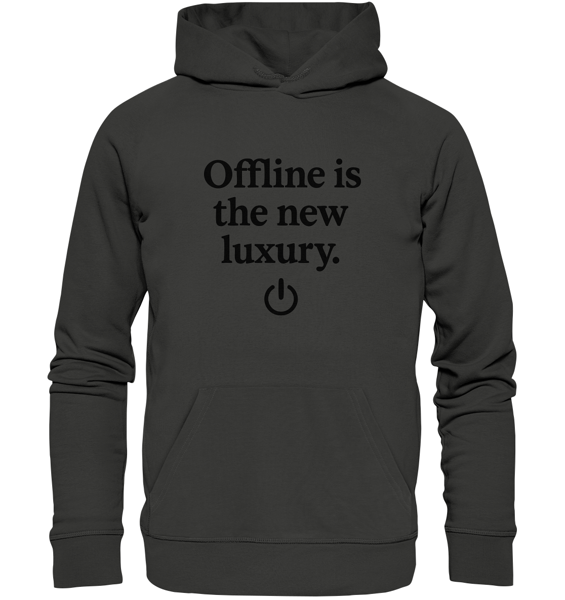Offline is the new luxury – Digital Detox - Premium Unisex Hoodie