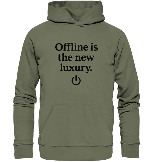 Offline is the new luxury – Digital Detox - Premium Unisex Hoodie