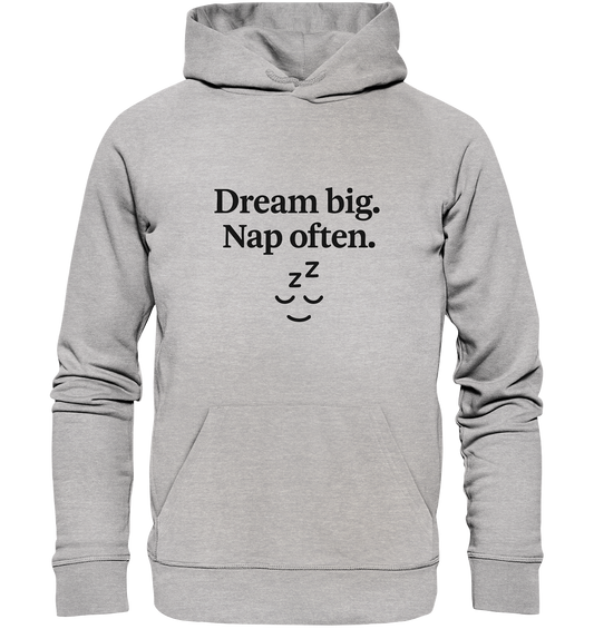 Dream Big. Nap Often. – Selfcare-Mood für Gen Z - Premium Unisex Hoodie