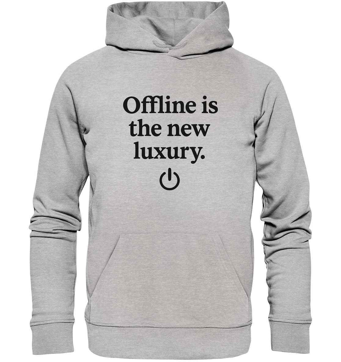 Offline is the new luxury – Digital Detox - Premium Unisex Hoodie
