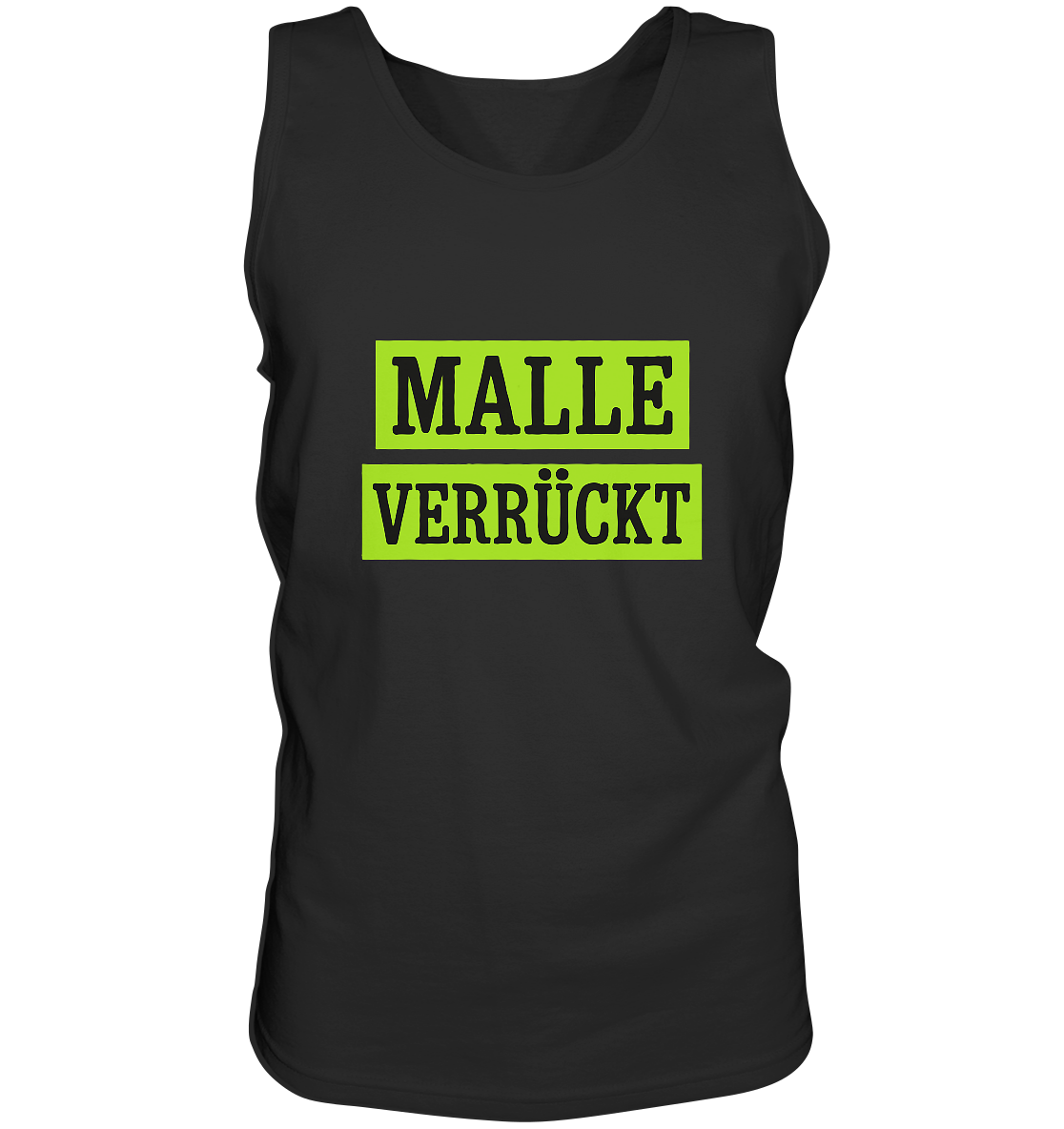 MALLE VERRÜCKT - Party-Shirt für Mallorca - Relaxed Tank Top