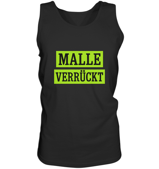 MALLE VERRÜCKT - Party-Shirt für Mallorca - Relaxed Tank Top