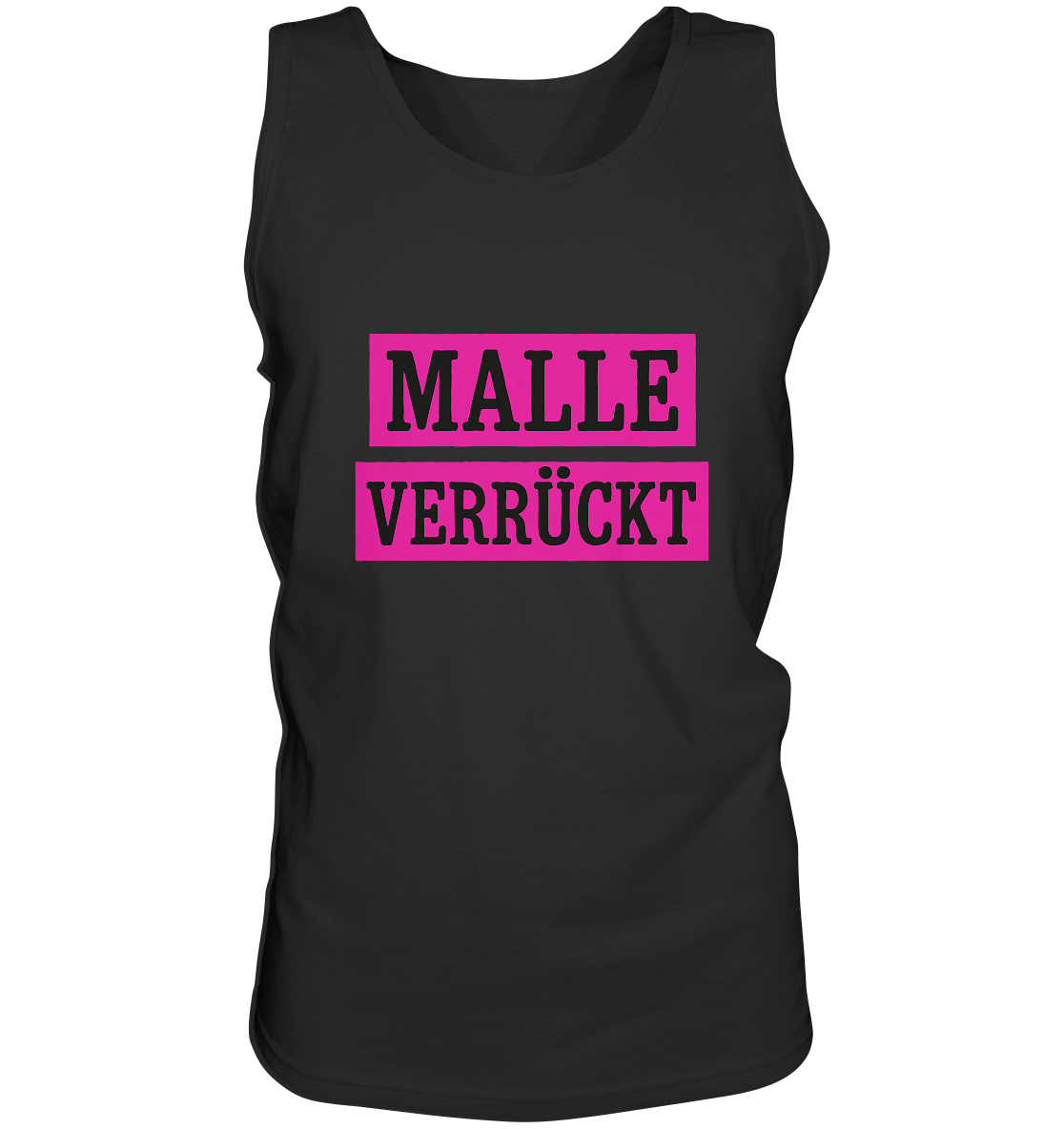 MALLE VERRÜCKT - Party-Shirt für Mallorca - Relaxed Tank Top