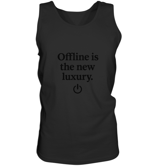Offline is the new luxury – Digital Detox - Relaxed Tank Top