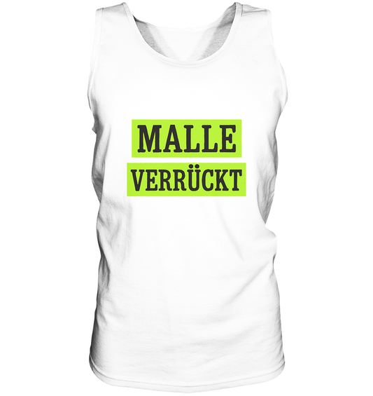 MALLE VERRÜCKT - Party-Shirt für Mallorca - Relaxed Tank Top