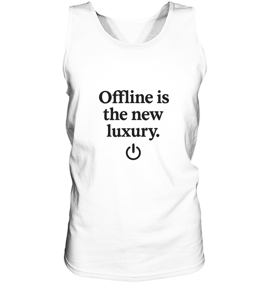 Offline is the new luxury – Digital Detox - Relaxed Tank Top